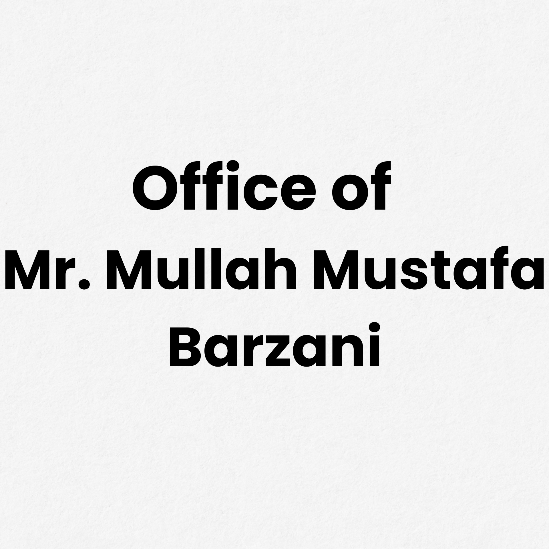 Mr. Mullah Mustafa Barzani Office
